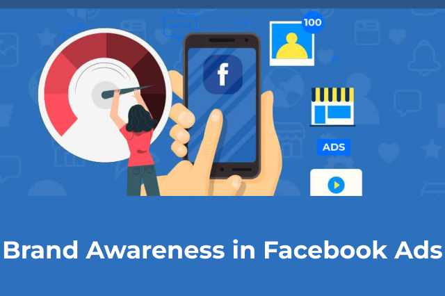 Brand Awareness in Facebook Ads